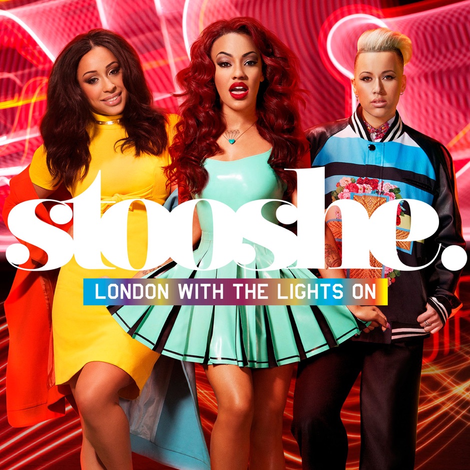 Stooshe - London With The Lights On